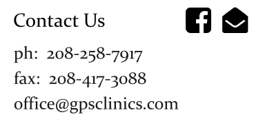 Contact Us ph:  208-258-7917 fax:  208-417-3088 office@gpsclinics.com